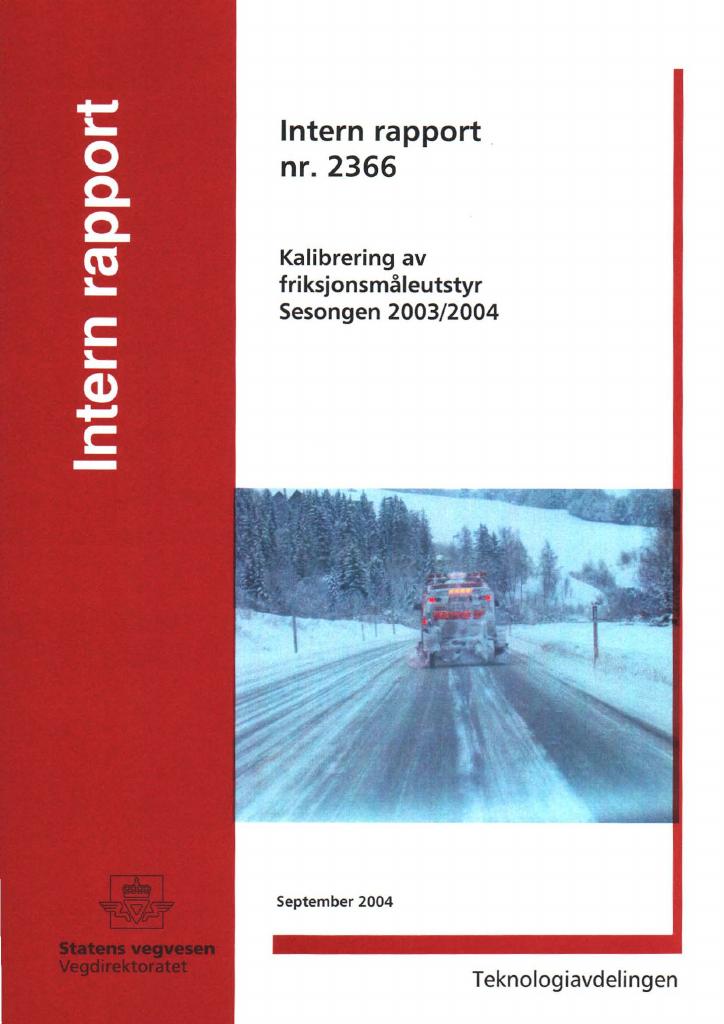 Forsiden av dokumentet Kalibrering av friksjonsmåleutstyr : sesongen 2003/2004