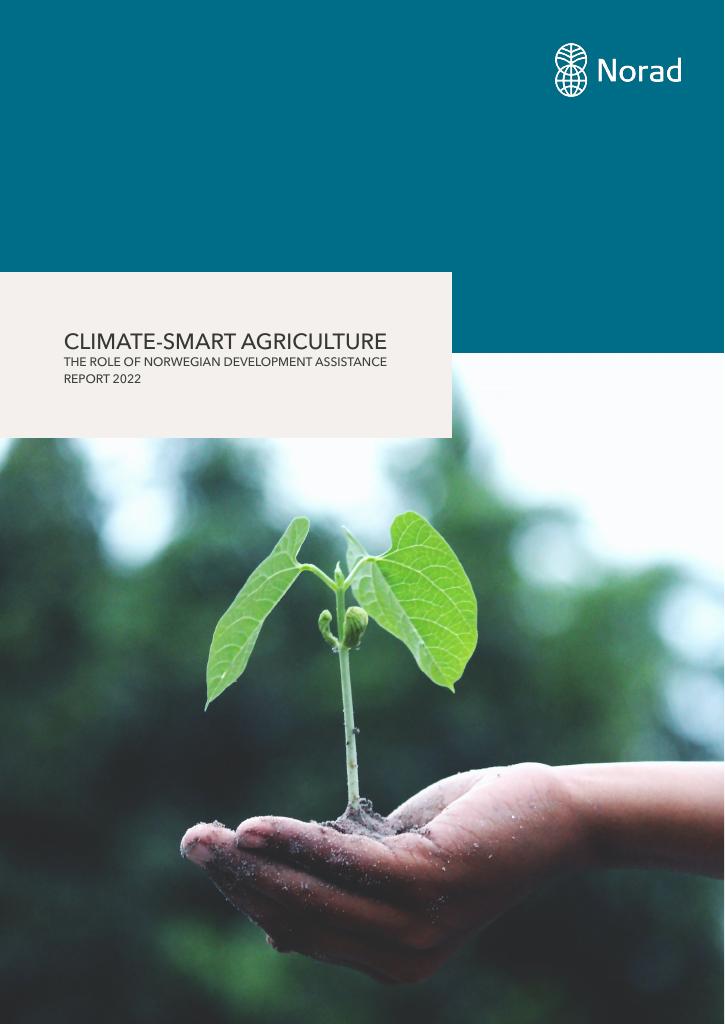 Forsiden av dokumentet Climate-Smart Agriculture: The Role of Norwegian Development Assistance
