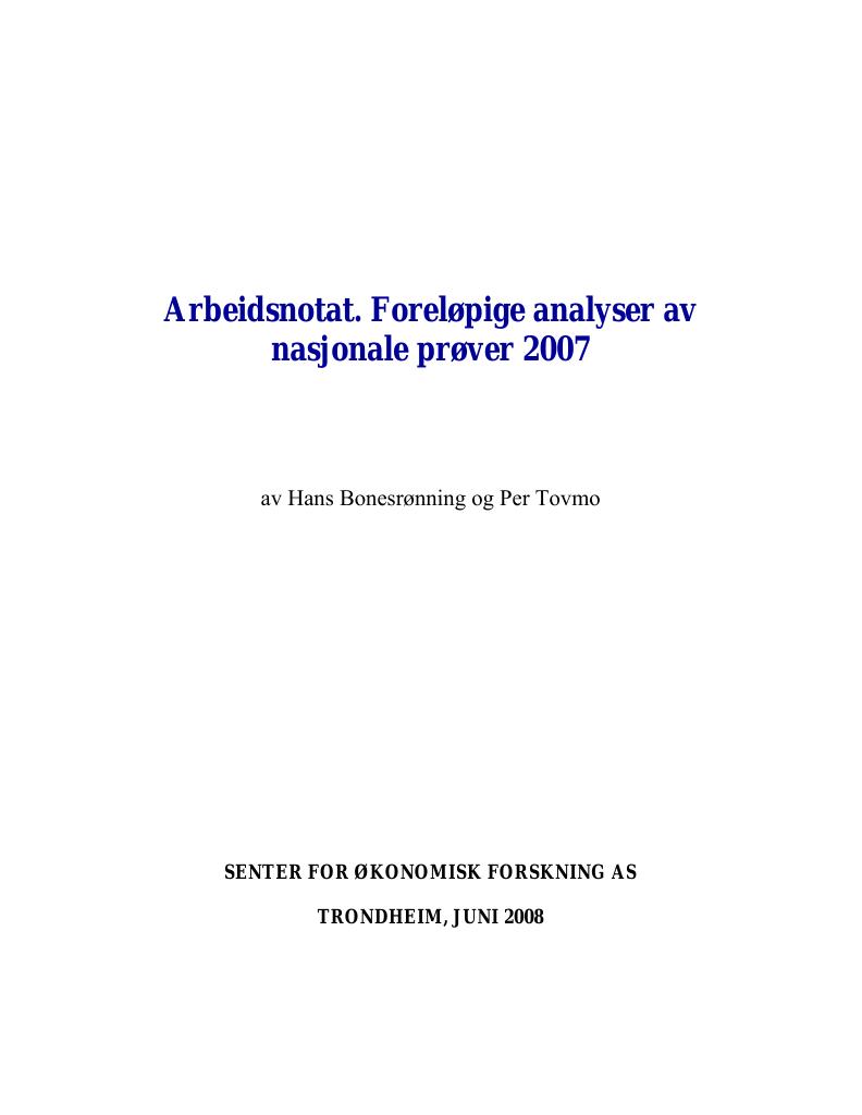 Forsiden av dokumentet Arbeidsnotat - Foreløpige analyser av nasjonale prøver 2007