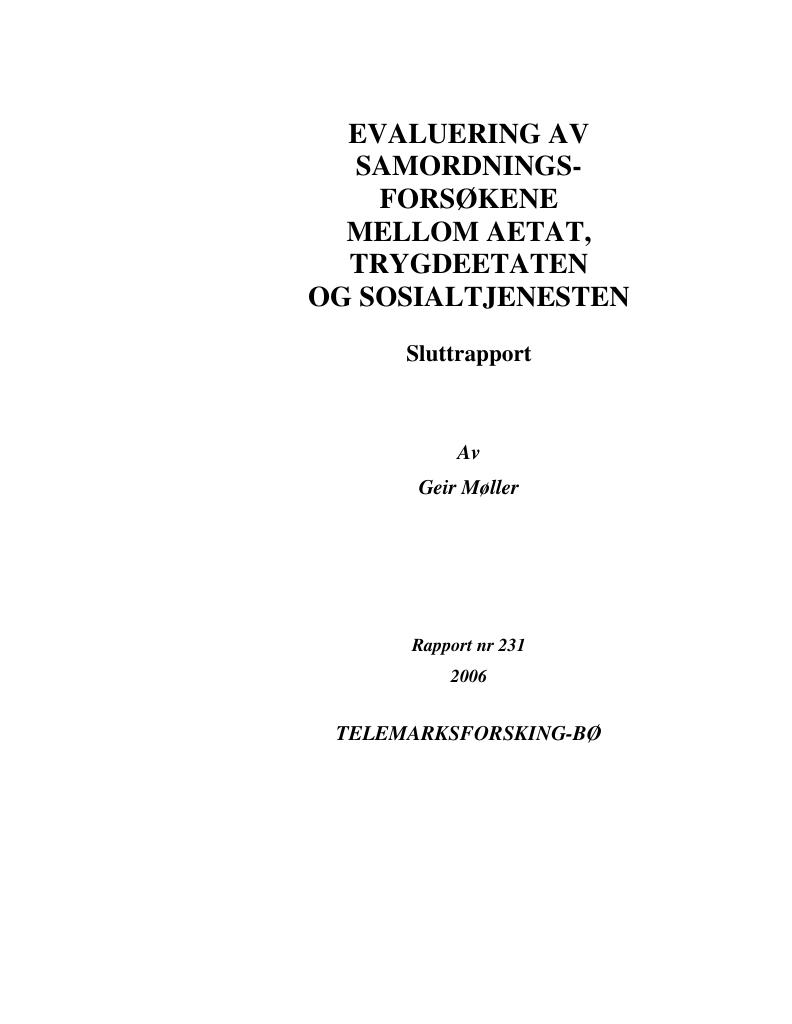 Forsiden av dokumentet Evaluering av samordningsforsøkene mellom Aetat, Trygdeetaten og Sosialtjenesten