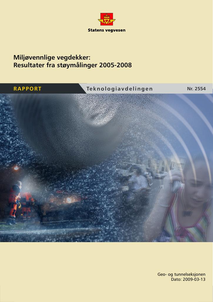 Forsiden av dokumentet Miljøvennlige vegdekker: Resultater fra støymålinger 2005-2008