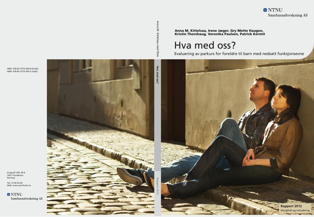 Forsiden av dokumentet Hva med oss? Evaluering av parkurs for foreldre til barn med nedsatt funksjonsevne
