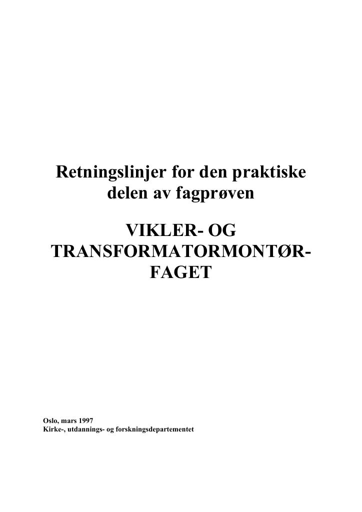 Forsiden av dokumentet Retningslinjer for den praktiske delen av fagprøven : VIKLER- OG  TRANSFORMATORMONTØRFAGET
