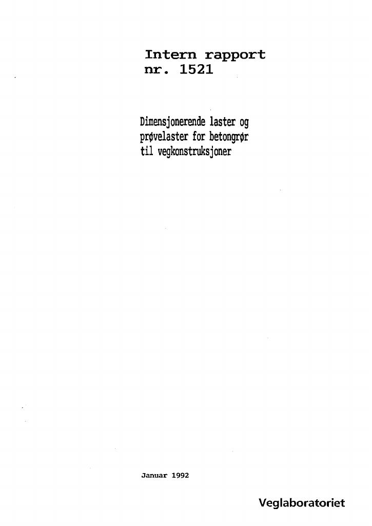 Forsiden av dokumentet Dimensjonerende laster og prøvelaster for betongrør til vegkonstruksjoner