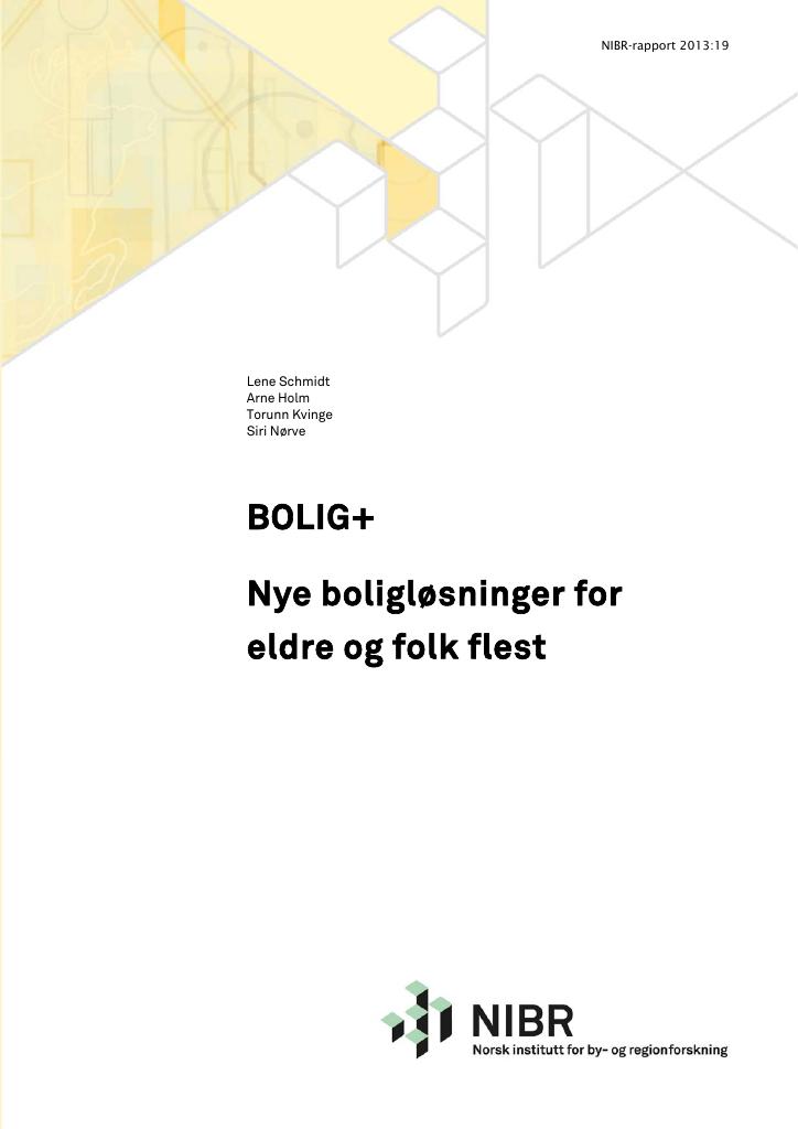 Forsiden av dokumentet Bolig+ Nye boligløsninger for eldre og folk flest