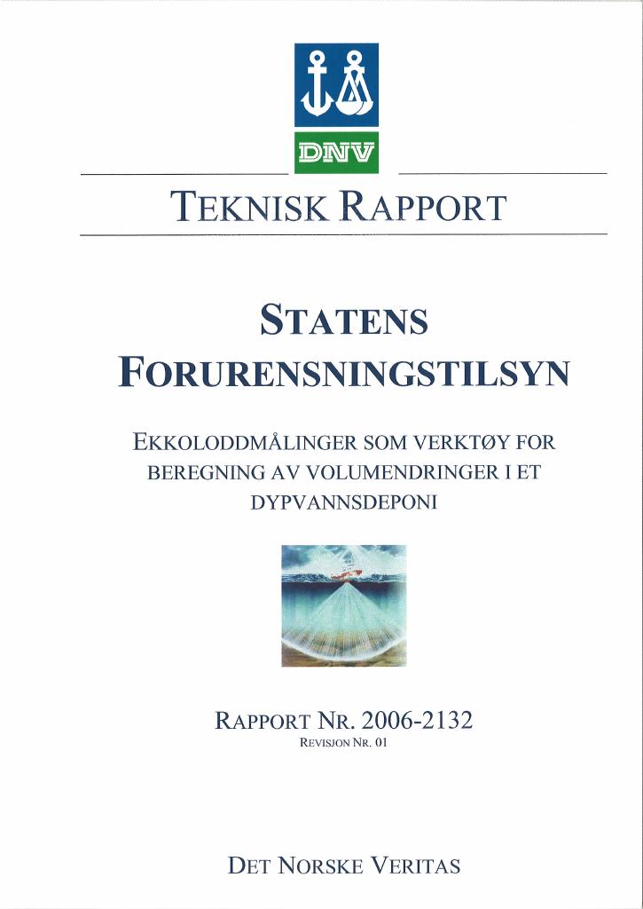 Forsiden av dokumentet Ekkoloddmålinger som verktøy for beregning av volumendringer i et dypvannsdeponi