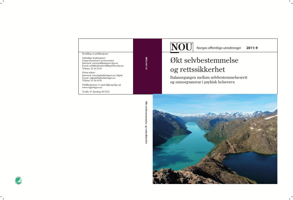 Forsiden av dokumentet NOU 2011: 9 - Økt selvbestemmelse og rettssikkerhet