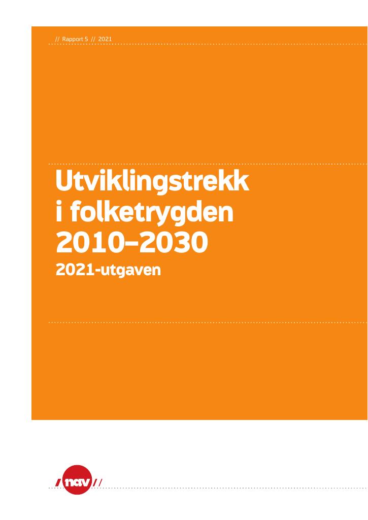 Forsiden av dokumentet Utviklingstrekk i folketrygden 2010-2030 2021-utgaven