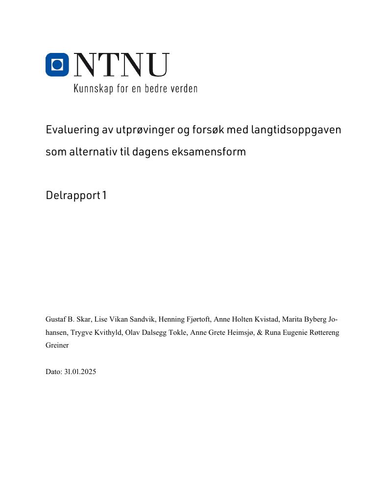 Forsiden av dokumentet Evaluering av utprøvinger og forsøk med langtidsoppgaven 
som alternativ til dagens eksamensform – Hva viser første utprøving? Delrapport 1