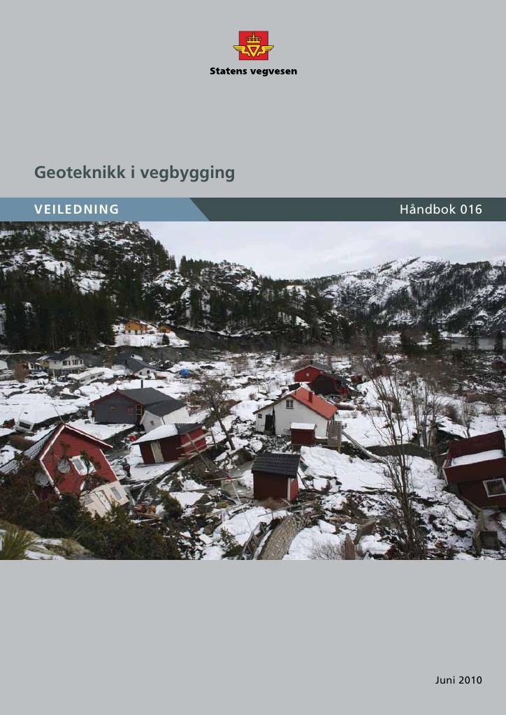 Forsiden av dokumentet Geoteknikk i vegbygging : veiledning [Håndbok 016]