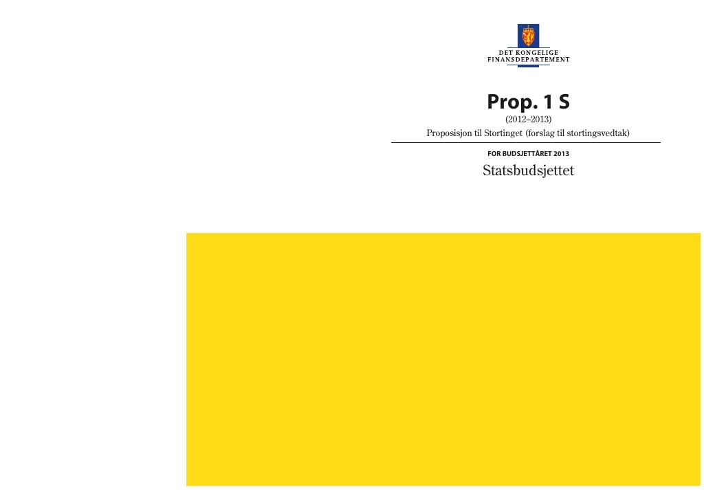 Forsiden av dokumentet Prop. 1 S (2012–2013)