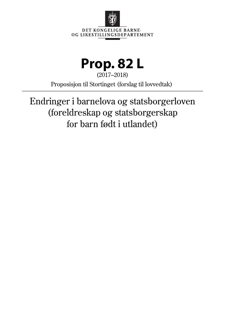 Forsiden av dokumentet Prop. 82 L (2017–2018)