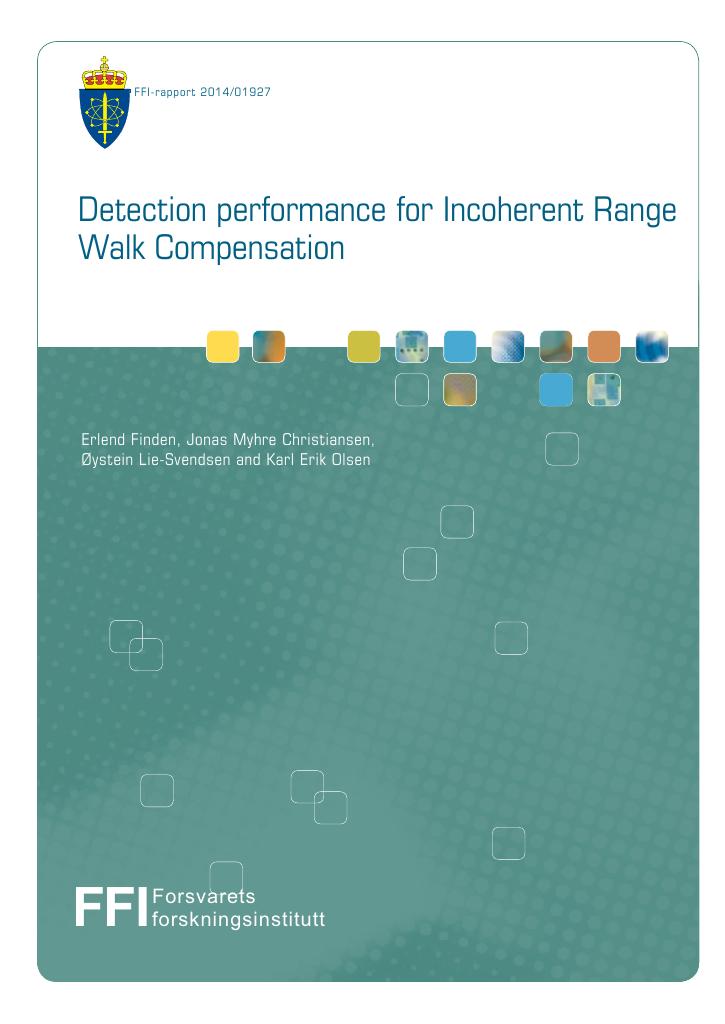 Forsiden av dokumentet Detection performance for Incoherent Range Walk Compensation