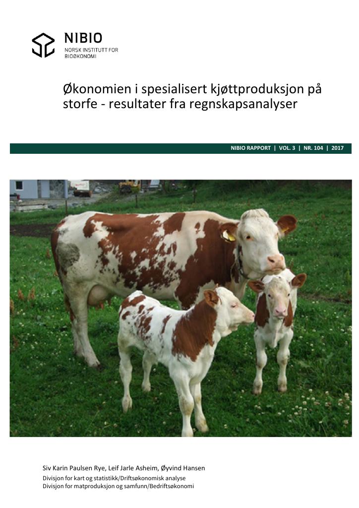 Forsiden av dokumentet Økonomien i spesialisert kjøttproduksjon på storfe - resultater fra regnskapsanalyser