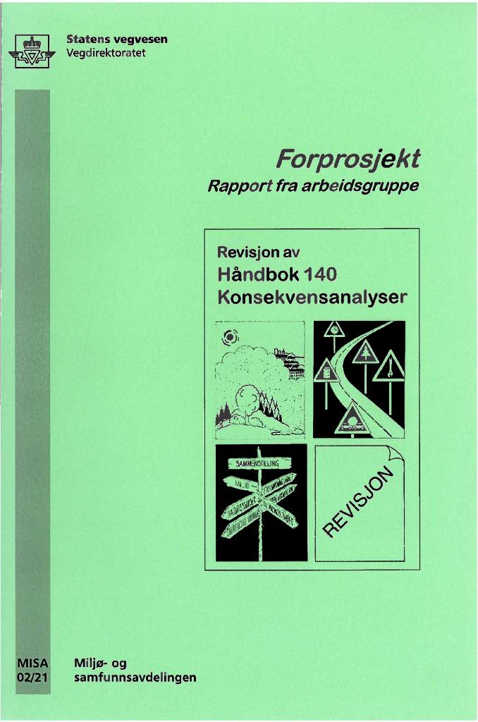 Forsiden av dokumentet Revisjon av Håndbok 140 konsekvensanalyser. Forsprosjekt