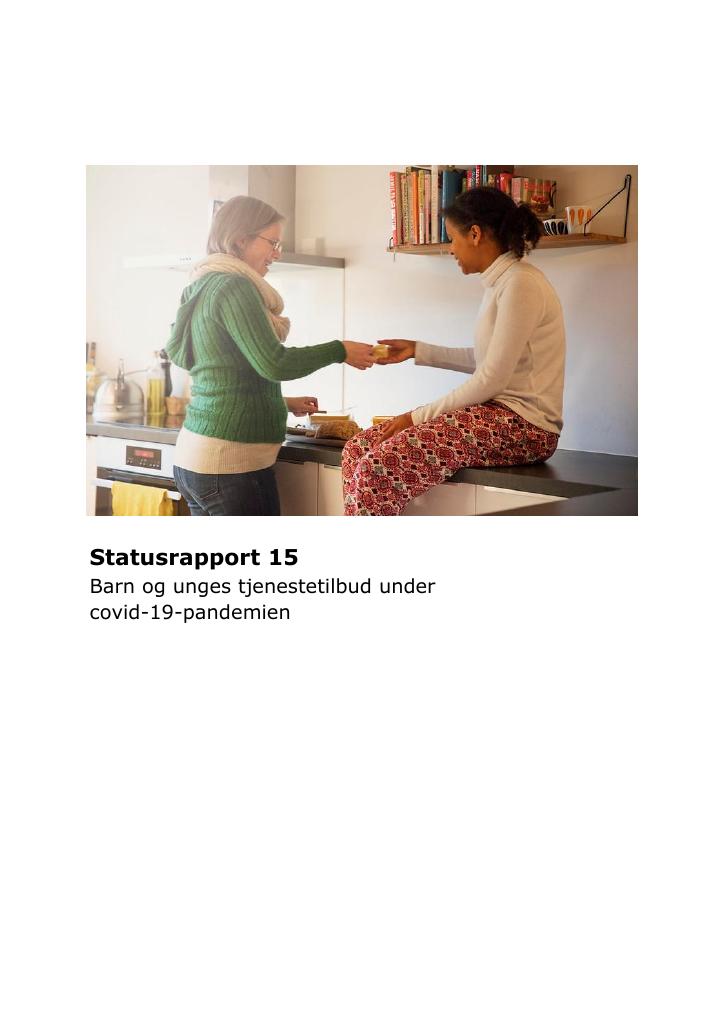 Forsiden av dokumentet Barn og unges tjenestetilbud under covid-19-pandemien. Statusrapport 15.