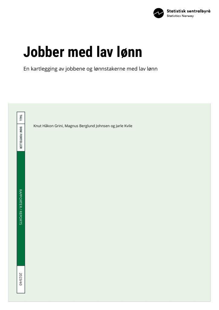 Forsiden av dokumentet Jobber med lav lønn : en kartlegging av jobbene og lønnstakerne med lav lønn