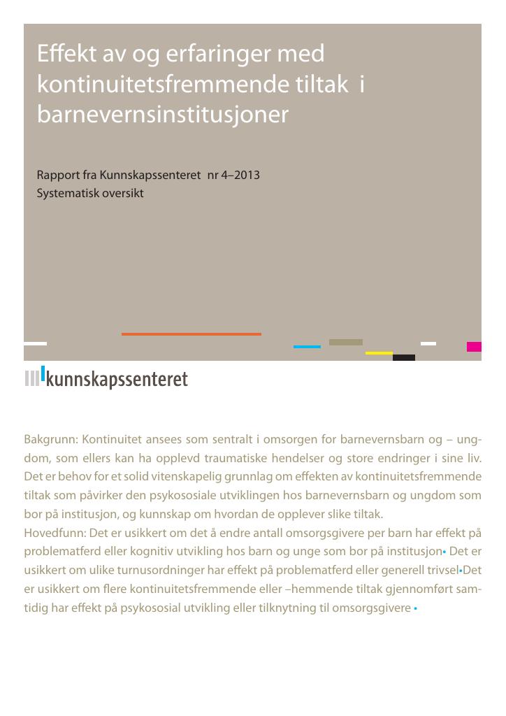 Forsiden av dokumentet Effekt av og erfaringer med kontinuitetsfremmende tiltak i barnevernsinstitusjoner