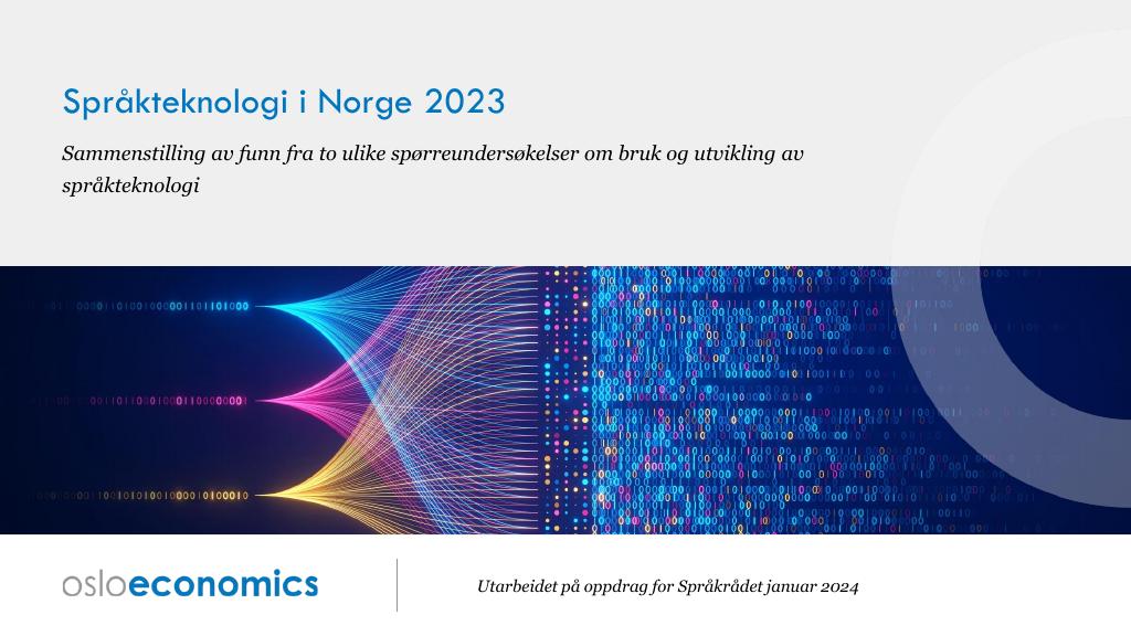 Forsiden av dokumentet Språkteknologi i Norge 2023 - 
Sammenstilling av funn fra to ulike spørreundersøkelser om bruk og utvikling av språkteknologi