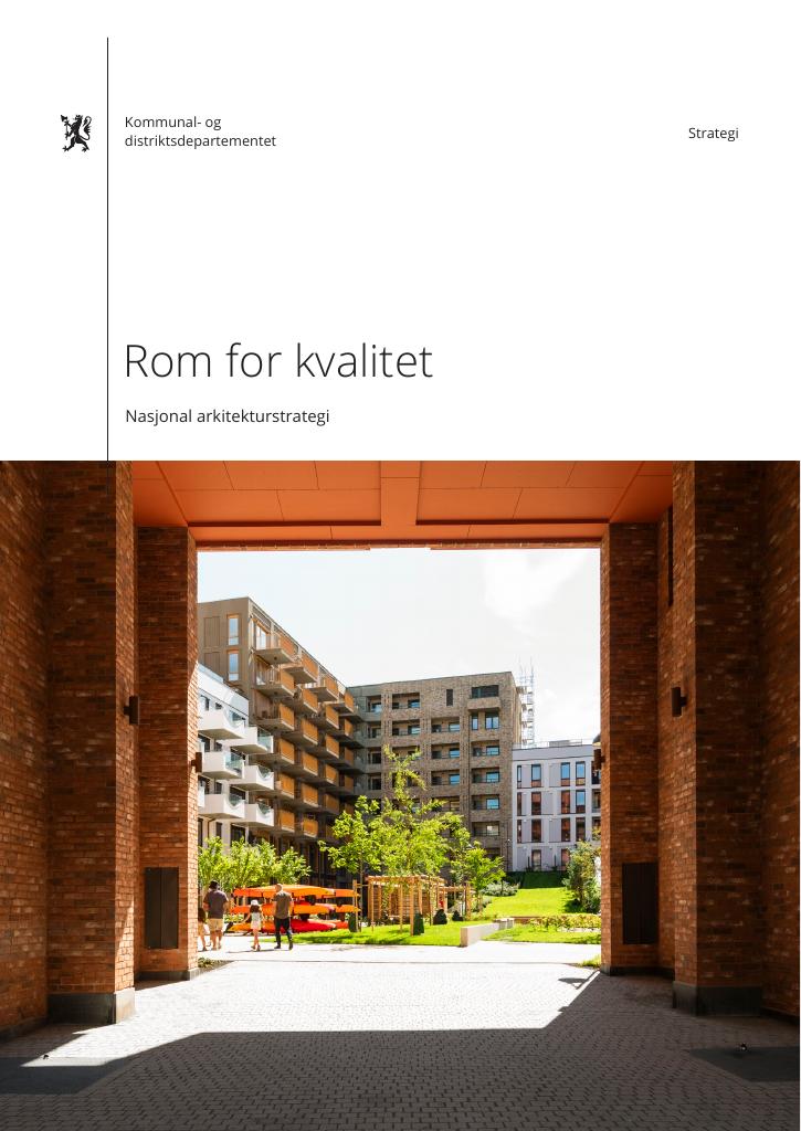Forsiden av dokumentet Rom for kvalitet – Nasjonal arkitekturstrategi