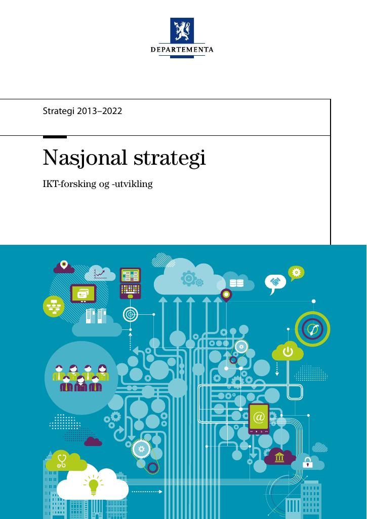 Forsiden av dokumentet Nasjonal strategi - IKT-forsking og -utvikling