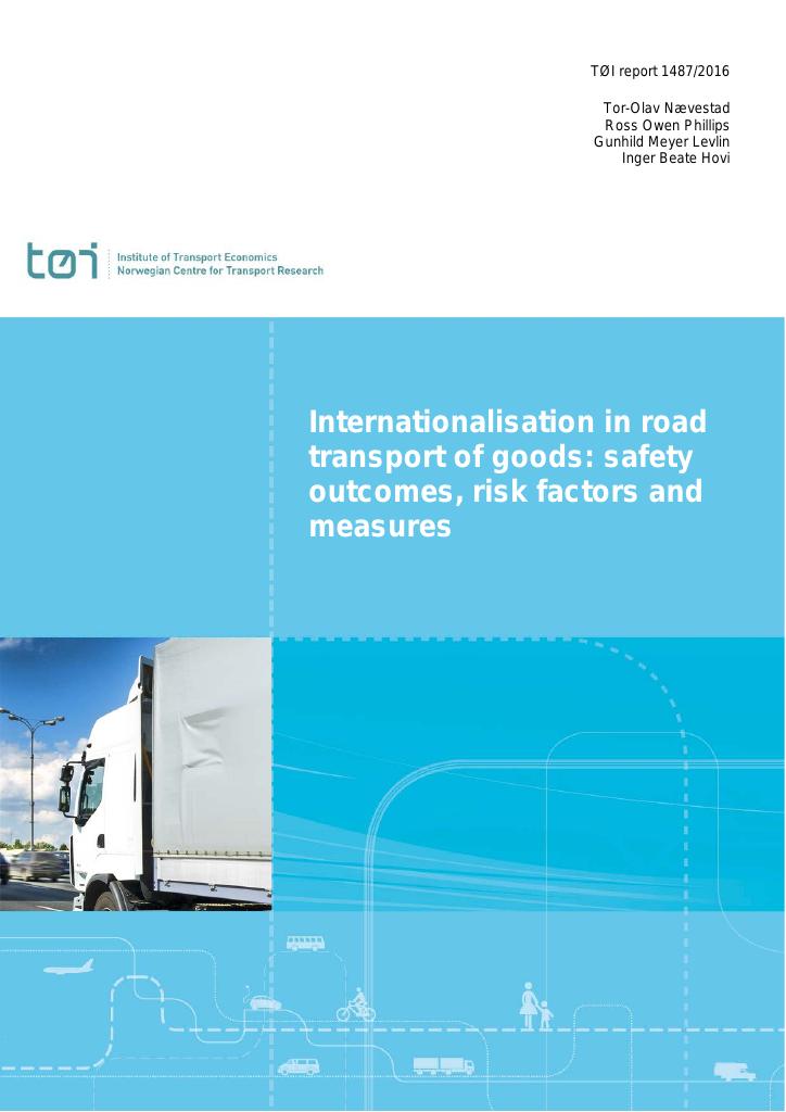 Forsiden av dokumentet Internationalisation in road transport of goods: safety outcomes, risk factors and measures