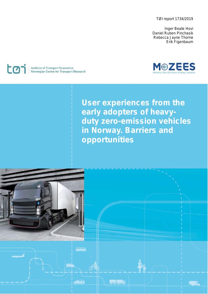 Forsiden av dokumentet User experiences from the early adopters of heavy-duty zero-emission vehicles in Norway : Barriers and opportunities