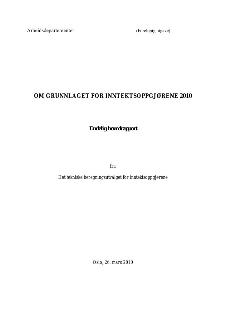 Forsiden av dokumentet Om grunnlaget for inntektsoppgjørene 2010