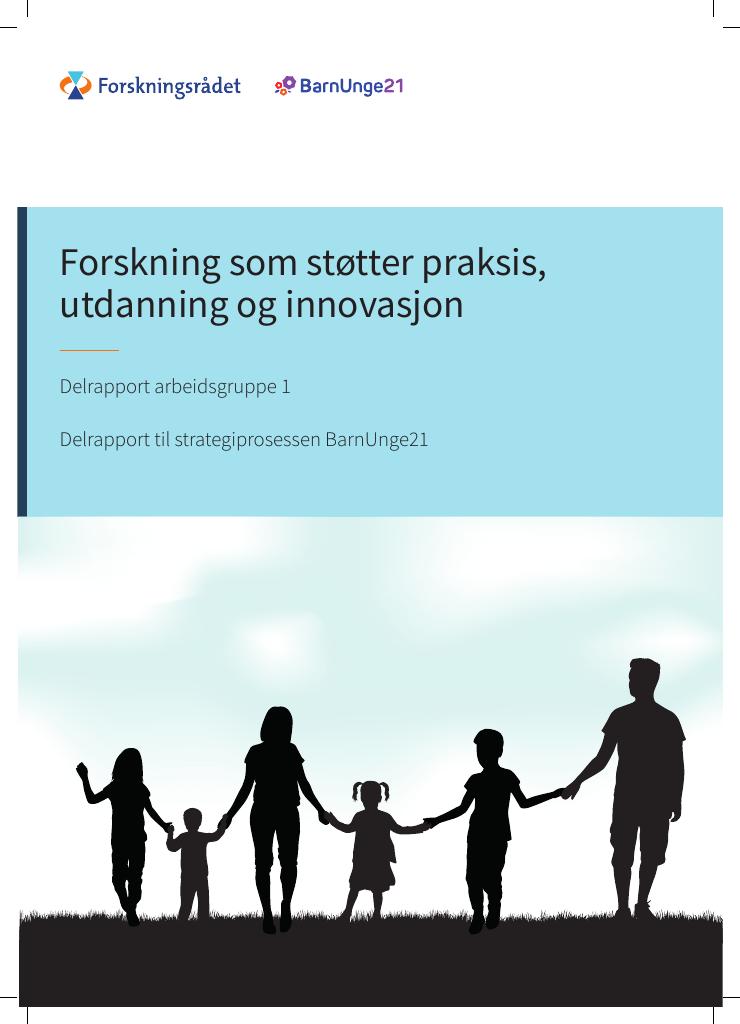 Forsiden av dokumentet Forskning som støtter praksis, utdanning og innovasjon