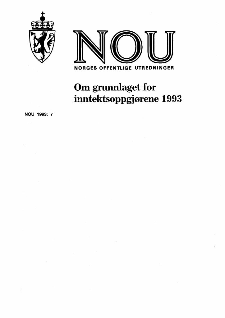 Forsiden av dokumentet NOU 1993: 7 - Om grunnlaget for inntektsoppgjørene 1993