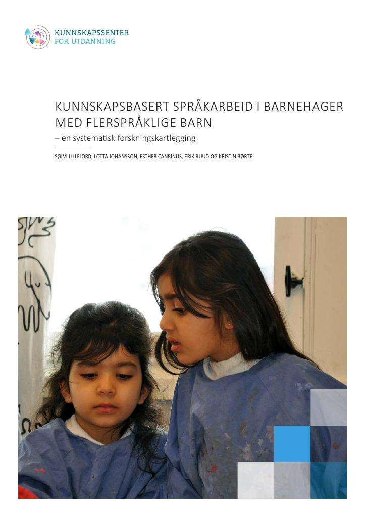 Forsiden av dokumentet Kunnskapsbasert språkarbeid i barnehager med flerspråklige barn
