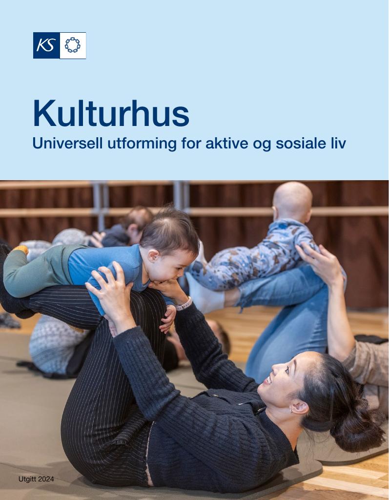 Forsiden av dokumentet Kulturhus : Universell utforming for aktive og sosiale liv