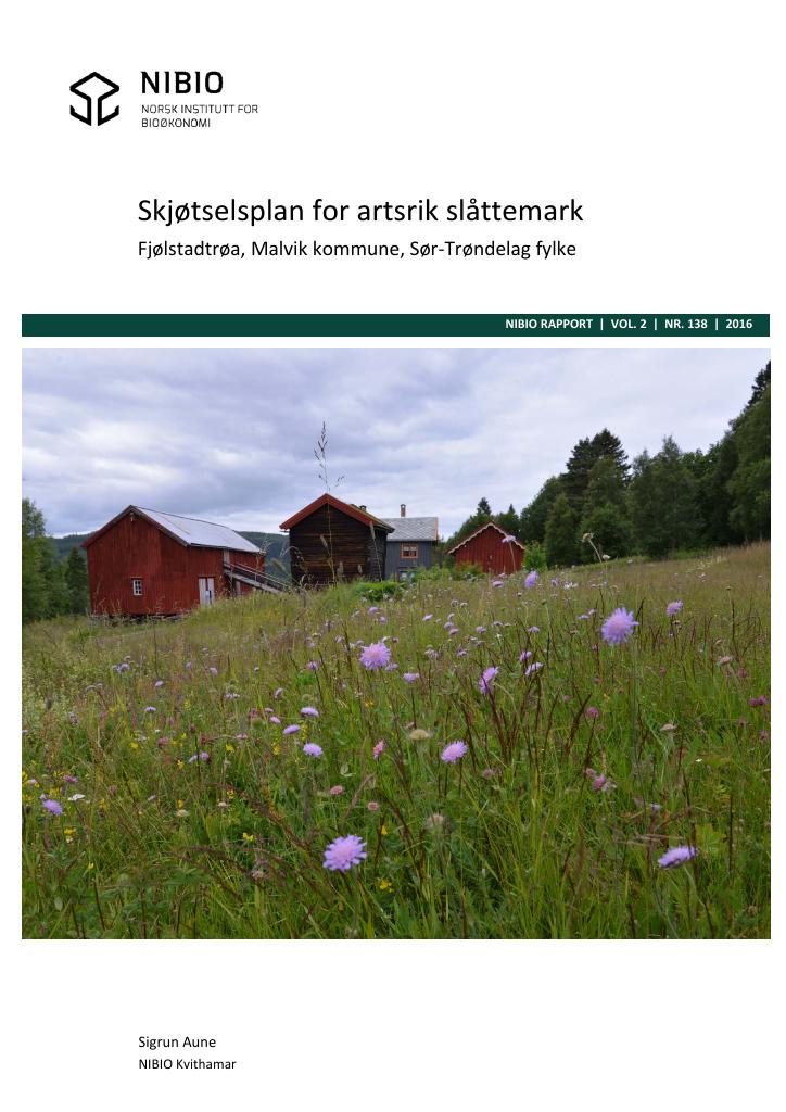 Forsiden av dokumentet Skjøtselsplan for artsrik slåttemark. Fjølstadtrøa, Malvik kommune, Sør-Trøndelag fylke