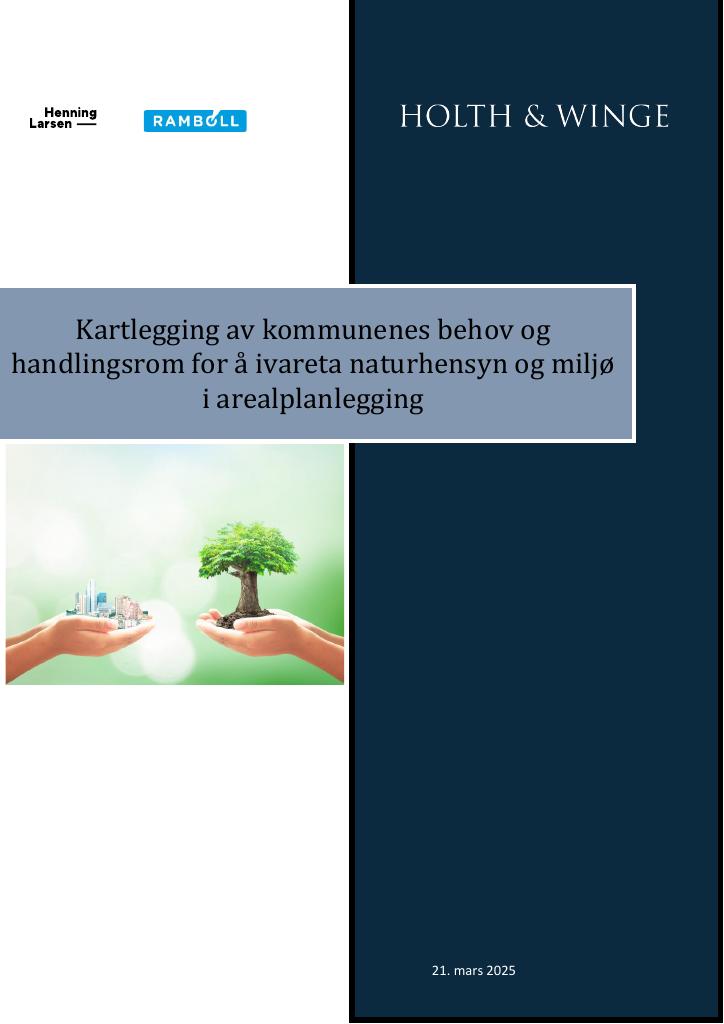 Forsiden av dokumentet Kartlegging av kommunenes behov og handlingsrom for å ivareta naturhensyn og miljø i arealplanlegging