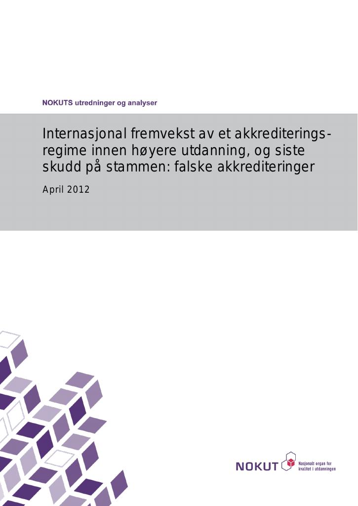 Forsiden av dokumentet Internasjonal fremvekst av et akkrediteringsregime innen høyere utdanning, og siste skudd på stammen: falske akkrediteringer