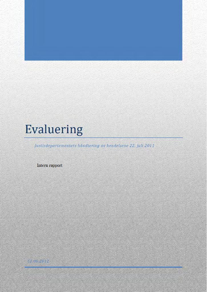 Forsiden av dokumentet Evaluering – Justisdepartementets håndtering av hendelsene 22. juli 2011