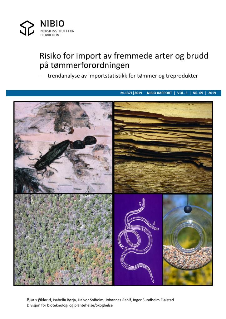 Forsiden av dokumentet Risiko for import av fremmede arter og brudd på  tømmerforordningen : trendanalyse av importstatistikk for tømmer og treprodukter