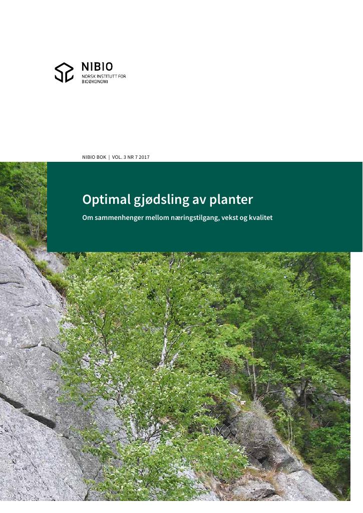 Forsiden av dokumentet Optimal gjødsling av planter. Om sammenhenger mellom næringstilgang, vekst og kvalitet
