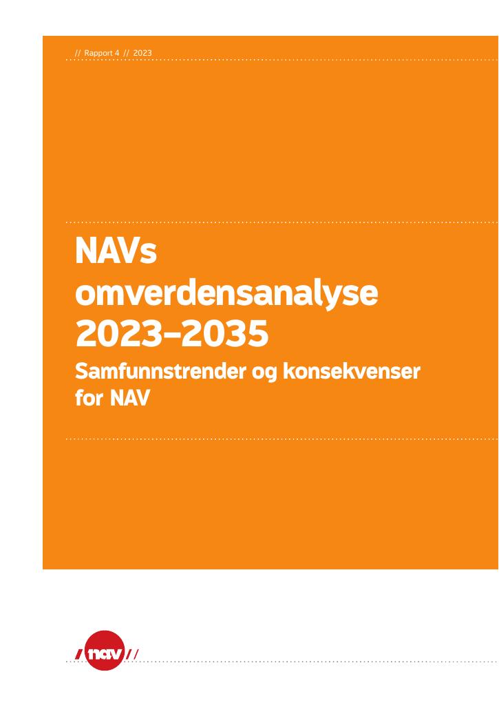Forsiden av dokumentet NAVs omverdensanalyse 2023-2035 : Samfunnstrender og konsekvenser  for NAV