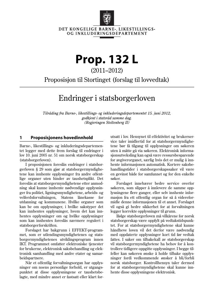 Forsiden av dokumentet Prop. 132 L (2011–2012)