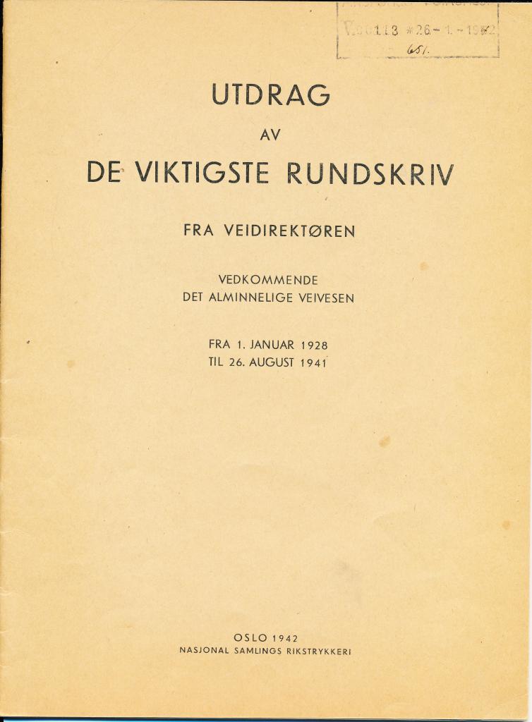 Forsiden av dokumentet Utdrag av de viktigste rundskriv fra Veidirektøren vedkommende det alminnelige veivesen