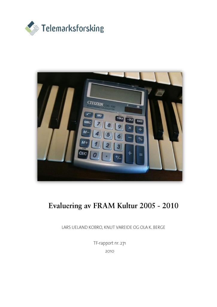 Forsiden av dokumentet Evaluering av FRAM Kultur 2005-2010