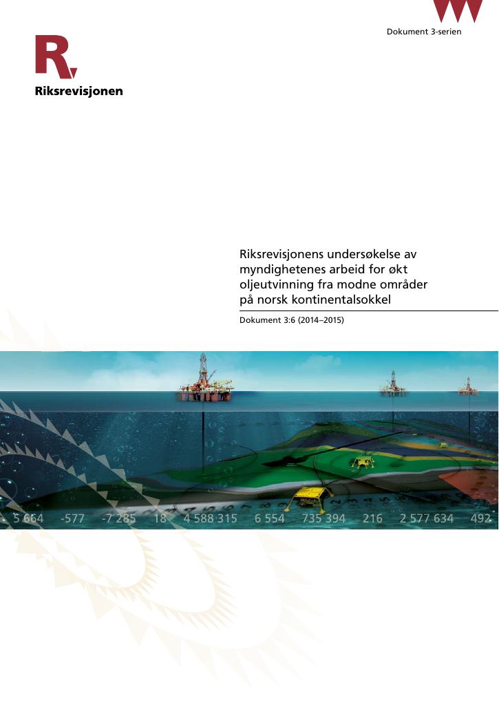 Forsiden av dokumentet Riksrevisjonens undersøkelse av myndighetenes arbeid for økt oljeutvinning fra modne områder på norsk kontinentalsokkel