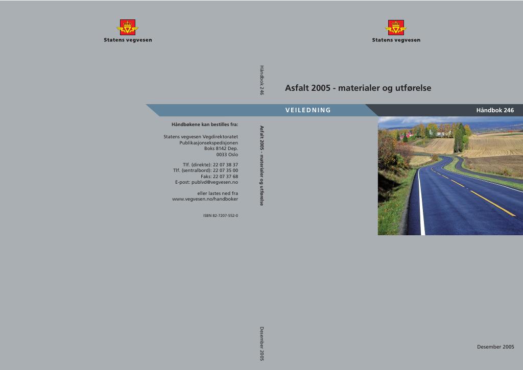 Forsiden av dokumentet Asfalt 2005 - materialer og utførelse : Veiledning [Håndbok 246]