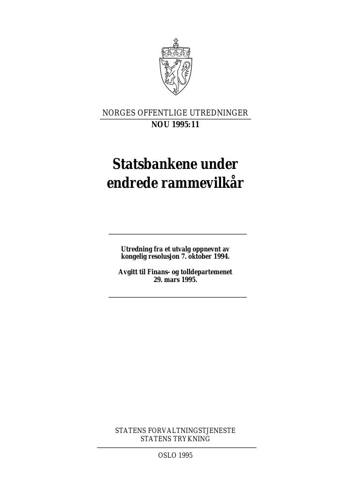 Forsiden av dokumentet NOU 1995: 11 - Statsbankene under endrede rammevilkår