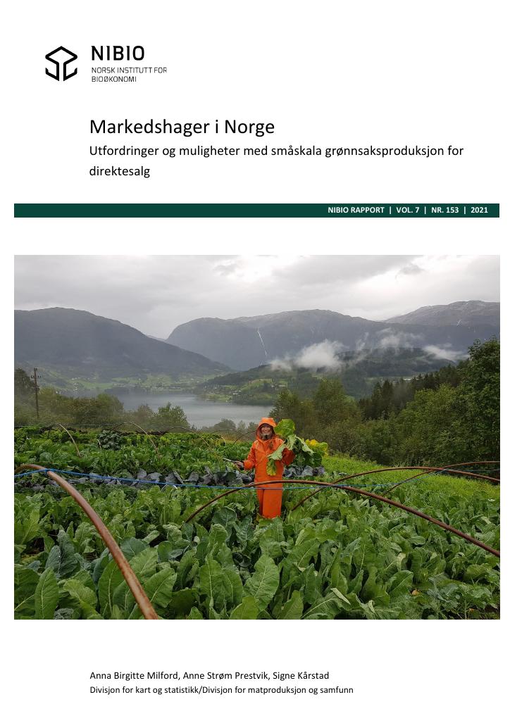 Forsiden av dokumentet Markedshager i Norge : utfordringer og muligheter med småskala grønnsaksproduksjon for direktesalg