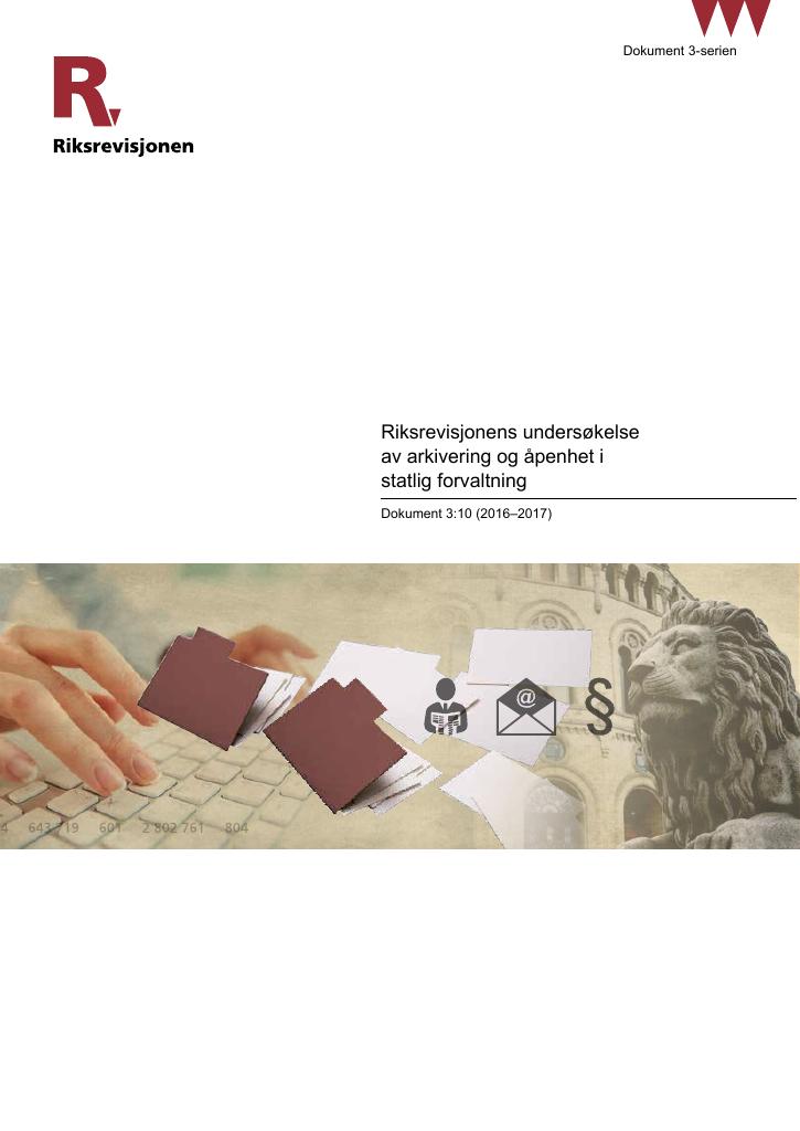 Forsiden av dokumentet Riksrevisjonens undersøkelse av arkivering og åpenhet i statlig forvaltning