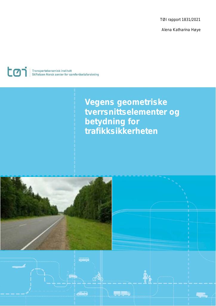 Forsiden av dokumentet Vegens geometriske tverrsnittselementer: Betydning for trafikksikkerhet