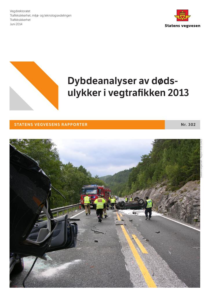 Forsiden av dokumentet Dybdeanalyser av dødsulykker i vegtrafikken 2013