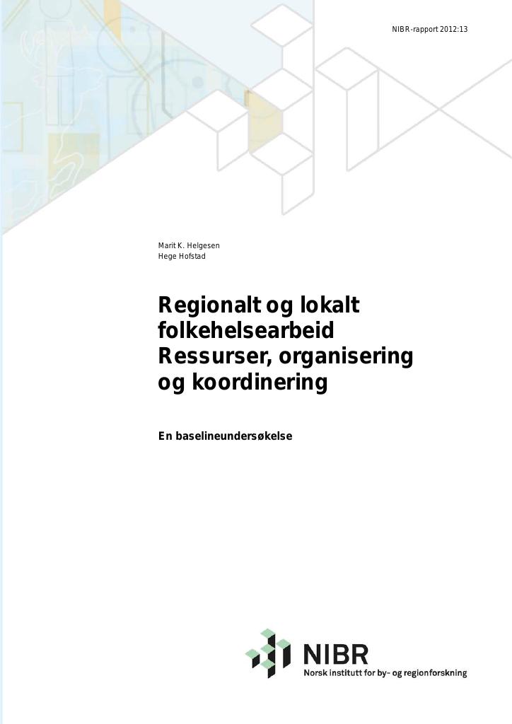 Forsiden av dokumentet Regionalt og lokalt folkehelsearbeid : ressurser, organisering og koordinering